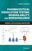 Pharmaceutical Dissolution Testing, Bioavailability, and Bioequivalence