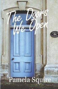 The Doors We Open - Squire, Pamela