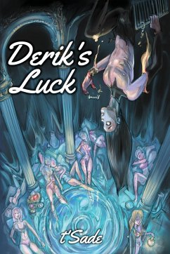 Derik's Luck - T'Sade