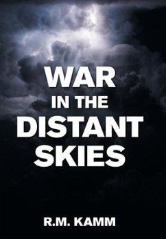 War in the Distant Skies - Kamm, R. M.