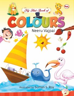 MY FIRST BOOK OF COLOURS - Vajpai, Neeru