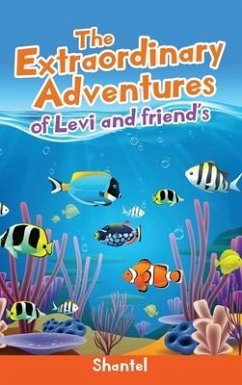 The Extraordinary Adventures of Levi and friend's - Shantel