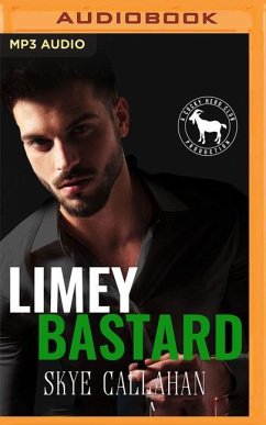 Limey Bastard: A Hero Club Novel - Callahan, Skye; Club, Hero