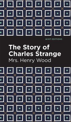 The Story of Charles Strange - Wood, Henry