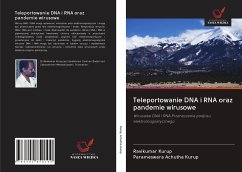 Teleportowanie DNA i RNA oraz pandemie wirusowe - Kurup, Ravikumar; Achutha Kurup, Parameswara