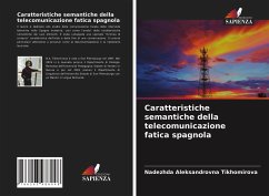 Caratteristiche semantiche della telecomunicazione fatica spagnola - Tikhomirova, Nadezhda Aleksandrovna
