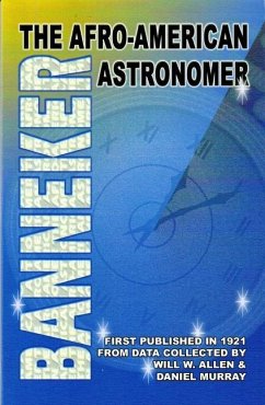 Banneker: The Afro-American Astronomer - Allen, Will W; Murray, Daniel Alexander Payne