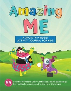 Amazing Me: A Growth Mindset Activity Journal for Kids - Williamson, Tina