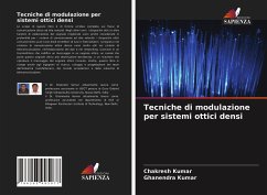 Tecniche di modulazione per sistemi ottici densi - Kumar, Chakresh;Kumar, Ghanendra