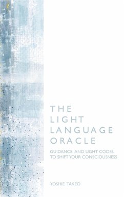 The Light Language Oracle - Takeo, Yoshie