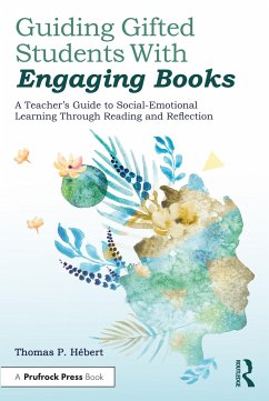 Guiding Gifted Students With Engaging Books - Hebert, Thomas P.