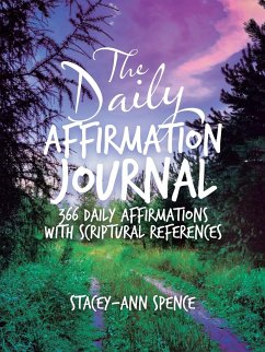 The Daily Affirmation Journal - Spence, Stacey-Ann