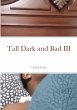 Tall Dark and Bad III - Bild 1