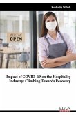 Impact of COVID-19 on the Hospitality Industry: Climbing Towards Recovery