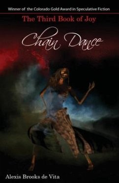 Chain Dance - The Third Book of Joy - Brooks De Vita, Alexis