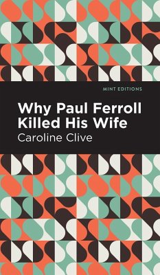 Why Paul Ferroll Killed his Wife - Clive, Caroline