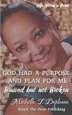 God Purpose and Plan for Me: The Storm Is Over Now