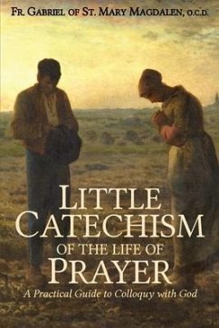 Little Catechism of the Life of Prayer - Of St Mary Magdalen, Gabriel