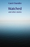 Watched and other stories