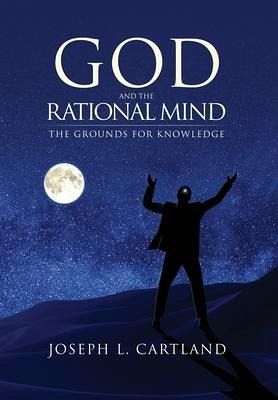 God and the Rational Mind God and the Rational Mind