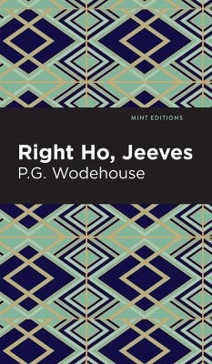 Right Ho, Jeeves - Wodehouse, P. G.