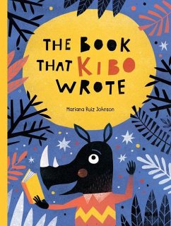 The Book That Kibo Wrote - Johnson, Mariana Ruiz