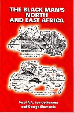 The Black Man's North and East Africa - Ben-Jochannan, Yosef A. a.; Simmonds, George
