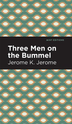 Three Men on the Bummel - Jerome, Jerome K.