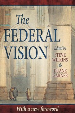 The Federal Vision - Leithart, Peter J.