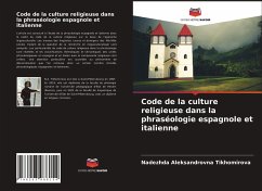 Code de la culture religieuse dans la phraséologie espagnole et italienne - Tikhomirova, Nadezhda Aleksandrovna