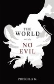 The World with No Evil