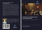 Tactiek en strategie van de wereldoligarchie Tactiek en strategie van de wereldoligarchie