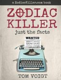 Zodiac Killer: Just the Facts