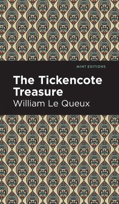 The Tickencote Treasure - Le Queux, William