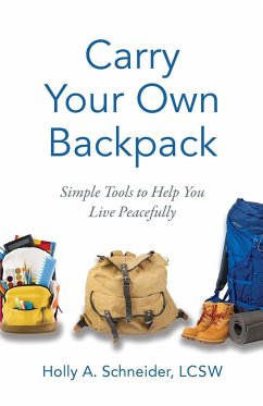 Carry Your Own Backpack - Schneider, Holly A.