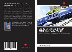 STUDY OF STRESS LEVEL IN AMAPÁ MILITARY POLICE - Mendonça, Luiz