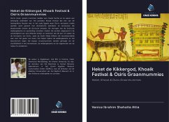 Heket de Kikkergod, Khoaik Festival & Osiris Graanmummies - Shehatta Attia, Venice Ibrahim