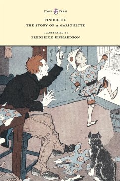 Pinocchio - The Story of a Marionette - Illustrated by Frederick Richardson - Collodi, Carlo