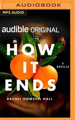 How It Ends: A Novella - Howzell Hall, Rachel