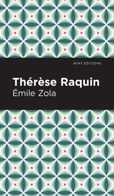 Thérèse Raquin - Zola, Émile