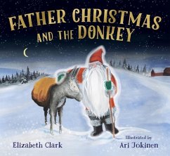 Father Christmas and the Donkey - Clark, Elizabeth