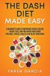 The Dash Diet Made Easy - Bild 1