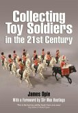 Collecting Toy Soldiers in the 21st Century