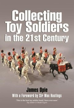 Collecting Toy Soldiers in the 21st Century - Opie, James