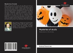 Mysteries of skulls - Tihomirow, Andrej Mysteries of skulls - Tihomirow, Andrej