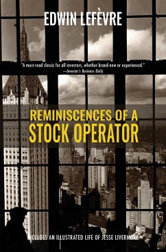 Reminiscences of a Stock Operator (Warbler Classics) - Lefèvre, Edwin