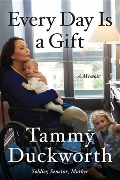 Every Day Is a Gift - Duckworth, Tammy