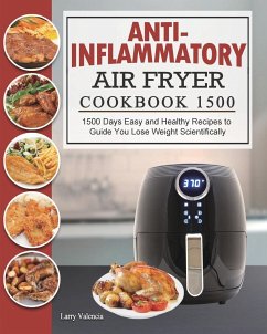 Anti-Inflammatory Air Fryer Cookbook 1500 - Valencia, Larry