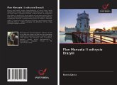 Plan Manuela I i odkrycie Brazylii Plan Manuela I i odkrycie Brazylii