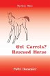 Got Carrots? Rescued Horse - Bild 1